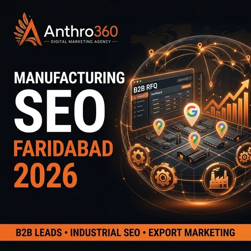 Manufacturing SEO Faridabad 2026 Strategy Guide